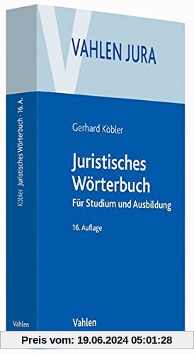 Juristisches Wörterbuch: Für Studium und Ausbildung